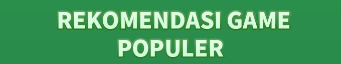 Rekomendasi game populer